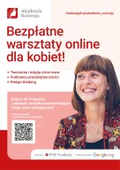 Zdjęcie artykułu Bezpłatne warsztaty online dla kobiet realizowane przez Fundację Polskiego Funduszu Rozwoju